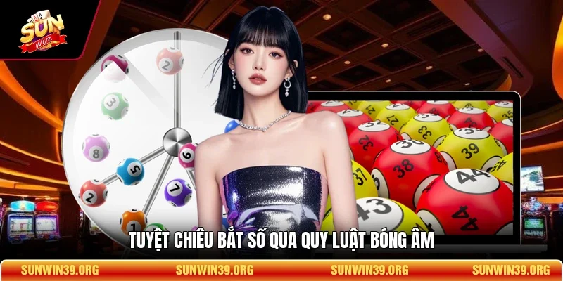 Mẹo Chơi Đề Siêu Tốc - Cách Tính Toán Nhịp Cầu Hay 4 Sunwin Tuyệt chiêu bắt số qua quy luật bóng âm